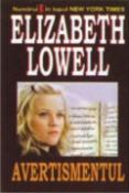 Avertismentul de Elizabeth Lowell  -Carti bune de citit