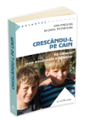 Crescandu-l pe Cain de Dan Kindlon si Michael Thompson  -Carti bune de citit