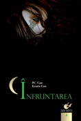 Infruntarea (seria Casa noptii 4) - Recenzii carti bune Infruntarea (seria Casa noptii 4) de P. C. Cast , Kristin Cast -Carti bune de citit