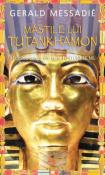 Mastile lui Tutankhamon (seria Furtuni pe Nil 2) de Gerald Messadie  -Carti bune de citit