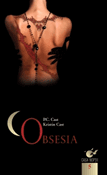Obsesia (seria Casa Noptii 5) - Recenzii carti bune Obsesia (seria Casa Noptii 5) de P. C. Cast , Kristin Cast -Carti bune de citit