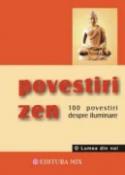 Povestiri Zen - 100 povestiri despre iluminare de -  -Carti bune de citit