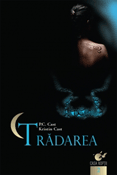 Trădarea (seria Casa noptii 2) - Recenzii carti bune Trădarea (seria Casa noptii 2) de P. C. Cast , Kristin Cast -Carti bune de citit