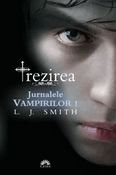 Trezirea (seria Jurnalele Vampirilor 1) - Recenzii carti bune Trezirea (seria Jurnalele Vampirilor 1) de L. J. Smith -Carti bune de citit
