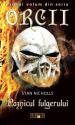Paznicul Fulgerului (seria Orcii 1) de Stan Nicholls  -Carti bune de citit
