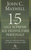 Cele 15 Legi Supreme ale dezvoltarii personale de John C. Maxwell  -Carti bune de citit