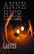 Lasher - seria Cronicile Vrajitoarelor 2 de Anne Rice  -Carti bune de citit