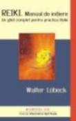 Reiki. Manual de initiere de Walter Lubeck  -Carti bune de citit