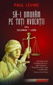 Sa-i omoram pe toti avocatii (seria Solomon vs. Lord) de Paul Levine  -Carti bune de citit