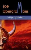Taisul Sabiei (seria Prima Lege) de Joe Abercrombie  -Carti bune de citit