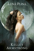 Lună Plina de Kelley Armstrong  -Carti bune de citit