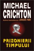 Prizonierii Timpului de Michael Crichton  -Carti bune de citit