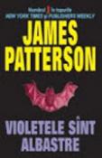 Violetele sint albastre de James Patterson  -Carti bune de citit