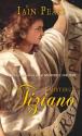 Misterul Tiziano (seria Misterele Italiene 2) de Iain Pears  -Carti bune de citit