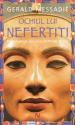 Ochiul lui Nefertiti (seria Furtuni pe Nil 1) de Gerald Messadie  -Carti bune de citit